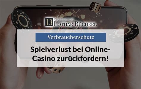 geld von online casino zurückfordern erfahrung